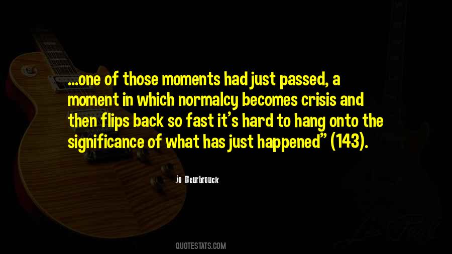 Hard Moments Quotes #948663