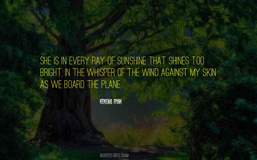Quotes About Ray Of Sunshine #1871833