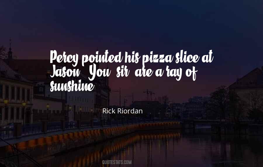 Quotes About Ray Of Sunshine #915636