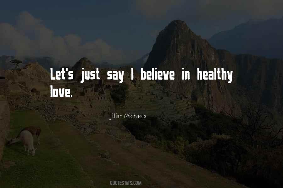 Quotes About Healthy Love #1419795