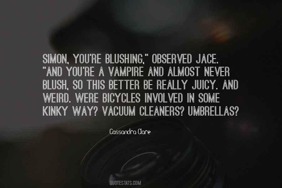 Quotes About Vacuum Cleaners #1735942