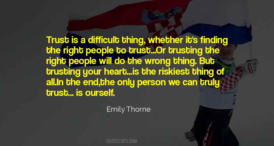 Quotes About Trusting Wrong Person #1099355