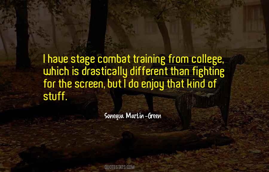 Quotes About Stage Combat #313949