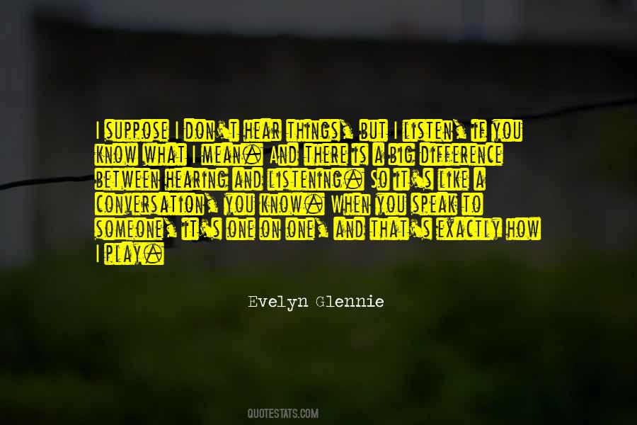 Know When To Speak Quotes #1230375