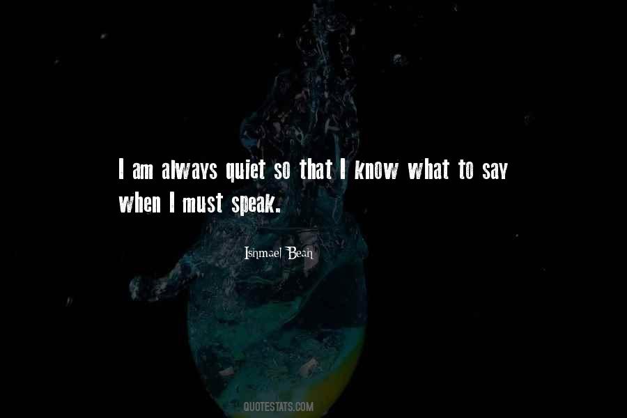 Know When To Speak Quotes #427576