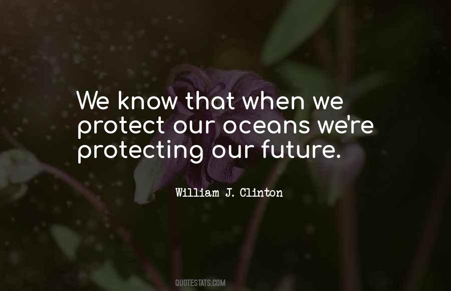 Quotes About Our Future #1007626