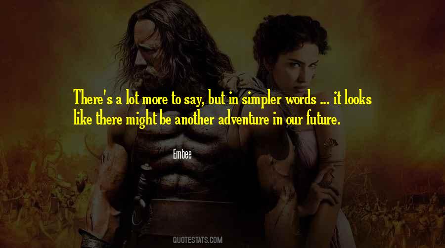 Quotes About Our Future #1039073