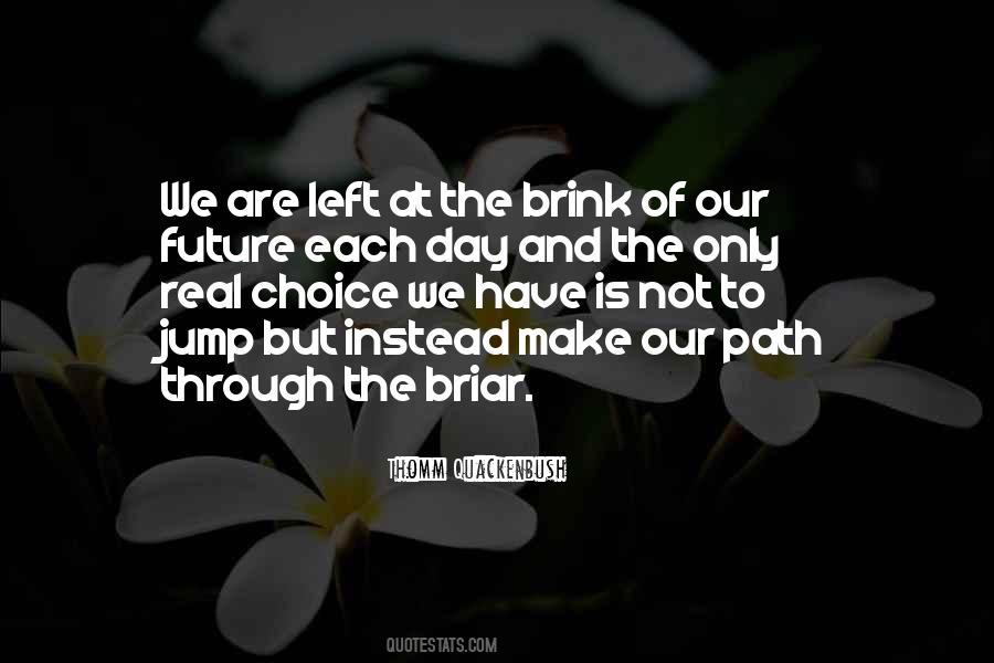 Quotes About Our Future #1208146