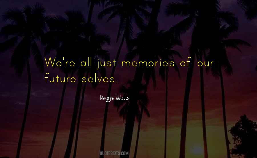 Quotes About Our Future #1212883