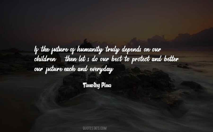 Quotes About Our Future #1276114