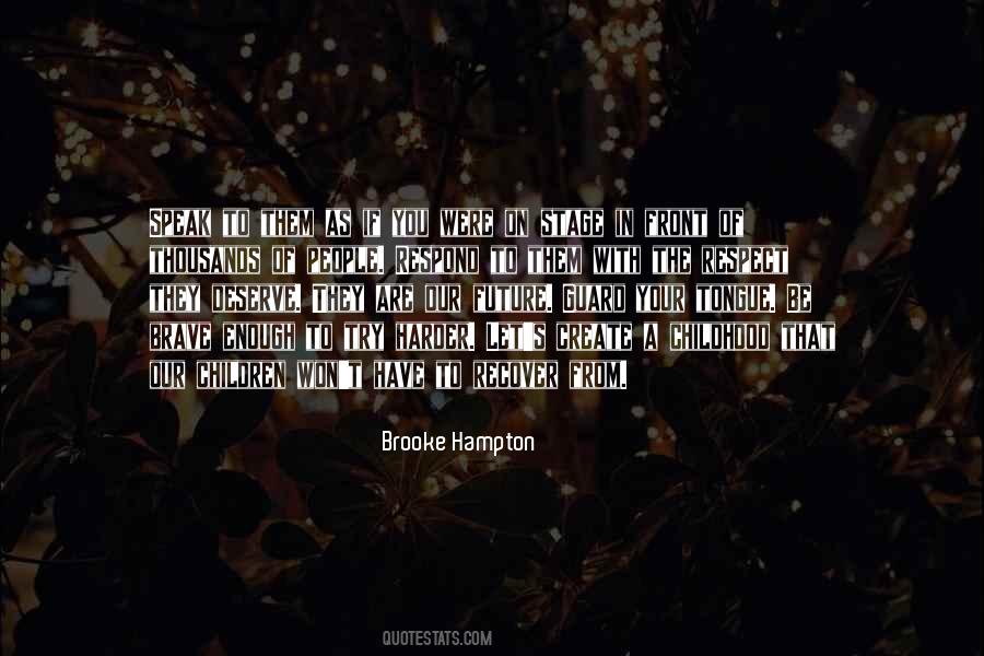 Quotes About Our Future #1361936