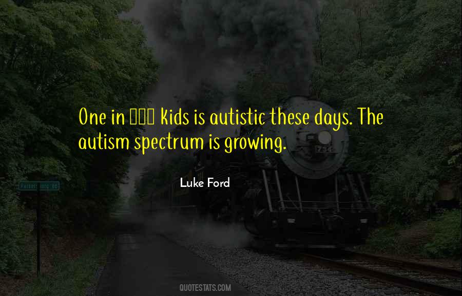 Autistic Kids Quotes #1412448