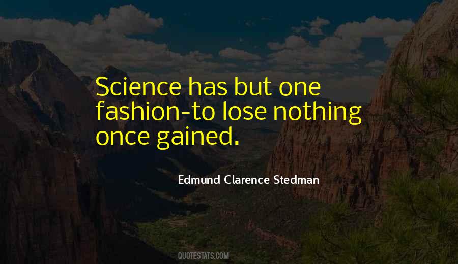 Clarence Stedman Quotes #1353363
