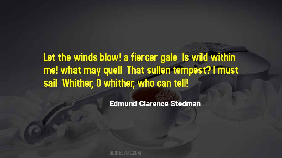Clarence Stedman Quotes #1764949