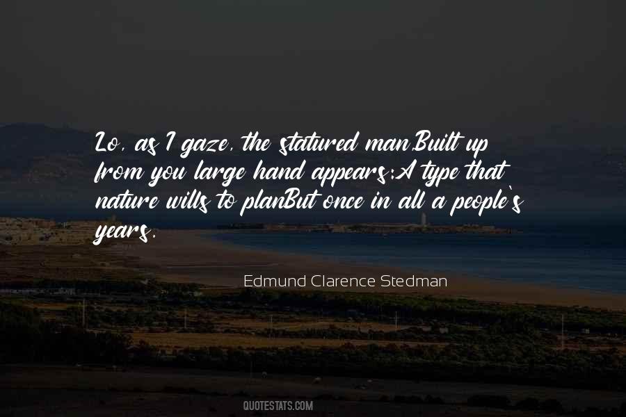 Clarence Stedman Quotes #240296