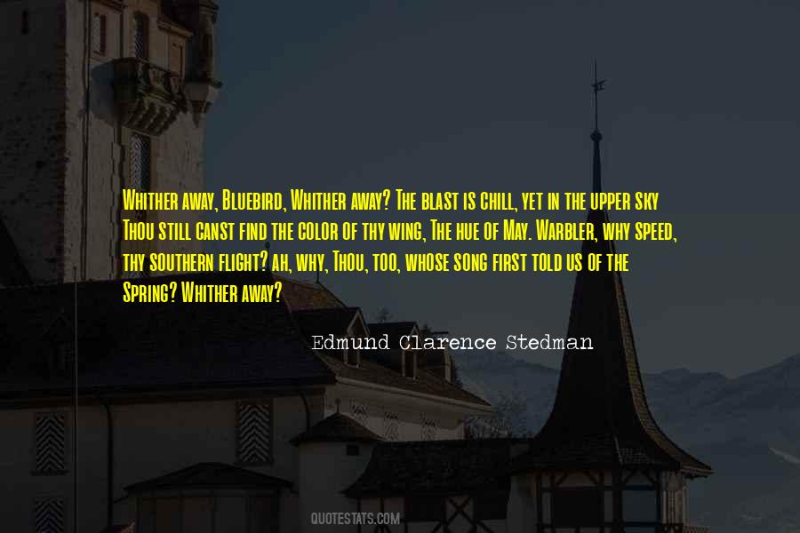 Clarence Stedman Quotes #946437