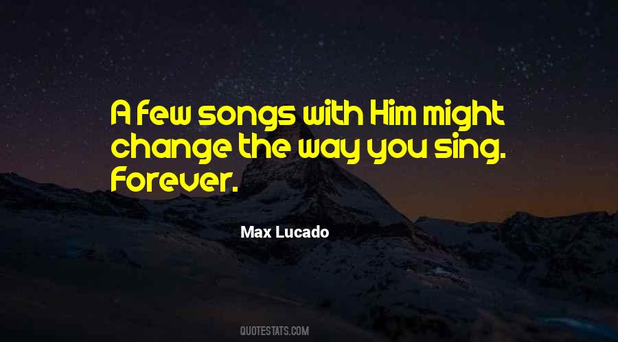 You Sing Quotes #1148140