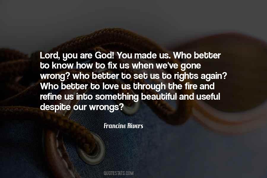 You Are God Quotes #1523239