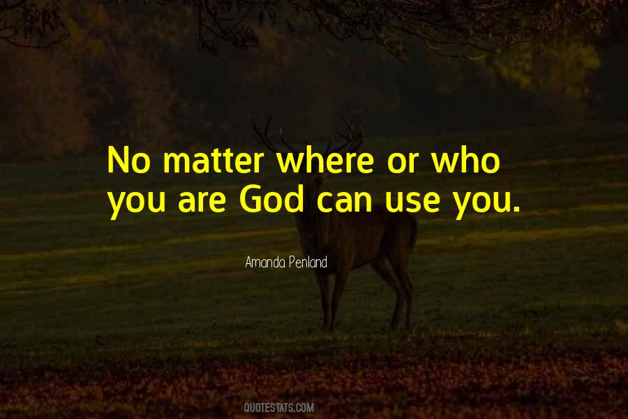 You Are God Quotes #802414