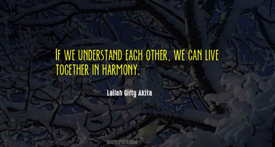 Quotes About Understanding Each Other #1019344