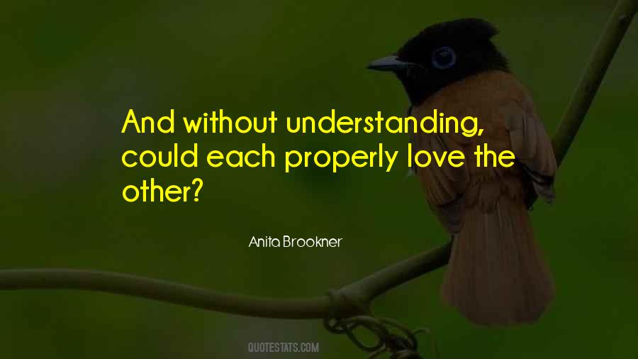 Quotes About Understanding Each Other #395446