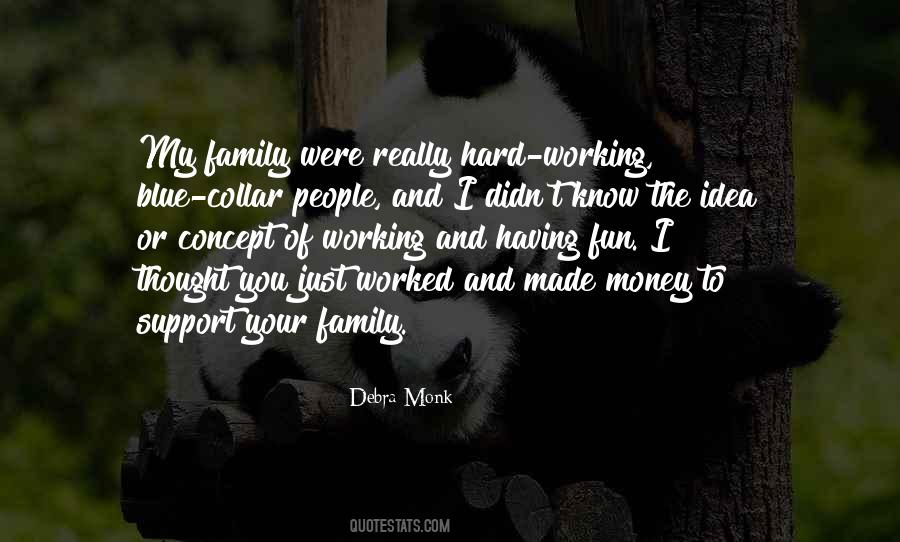 Quotes About Working Hard For Your Family #1311652