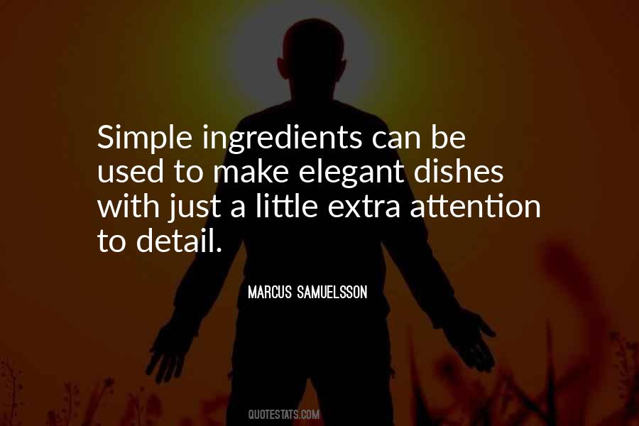 Quotes About Attention To Detail #329764