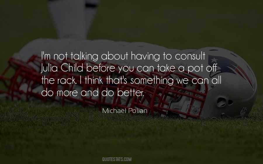 Quotes About Not Thinking About Something #692018