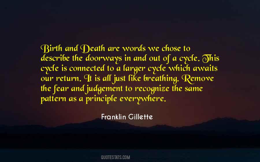 Cycle Of Birth And Death Quotes #1609461