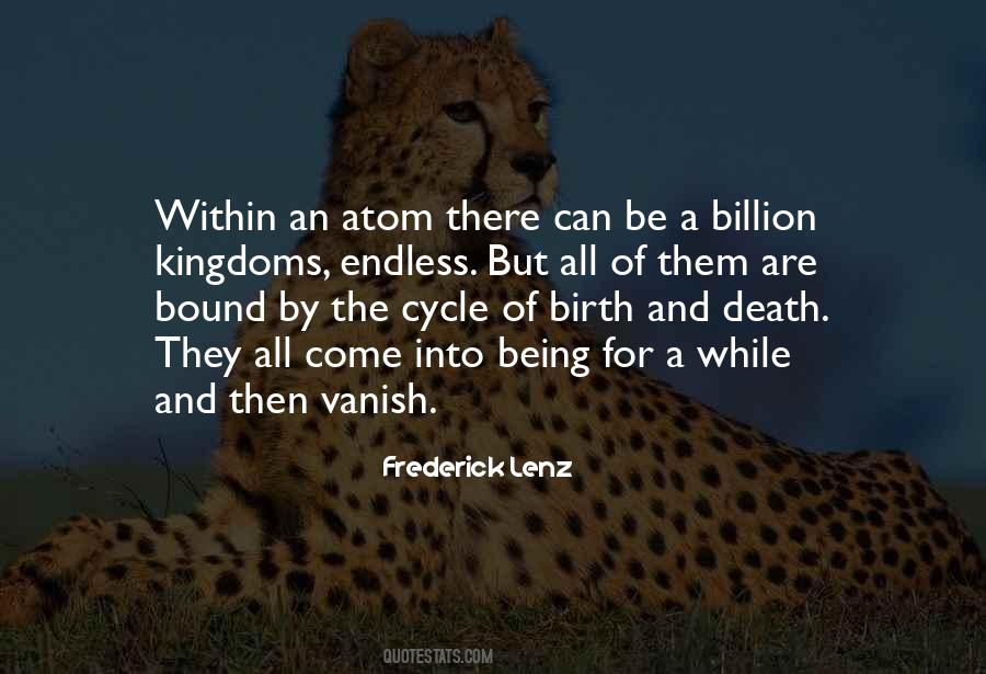 Cycle Of Birth And Death Quotes #1701564