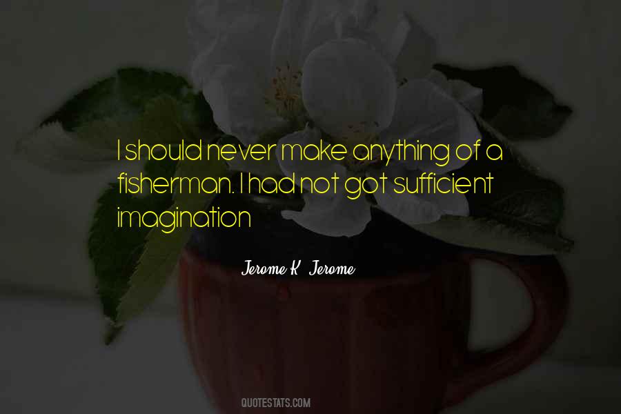Quotes About Sufficient #1751110