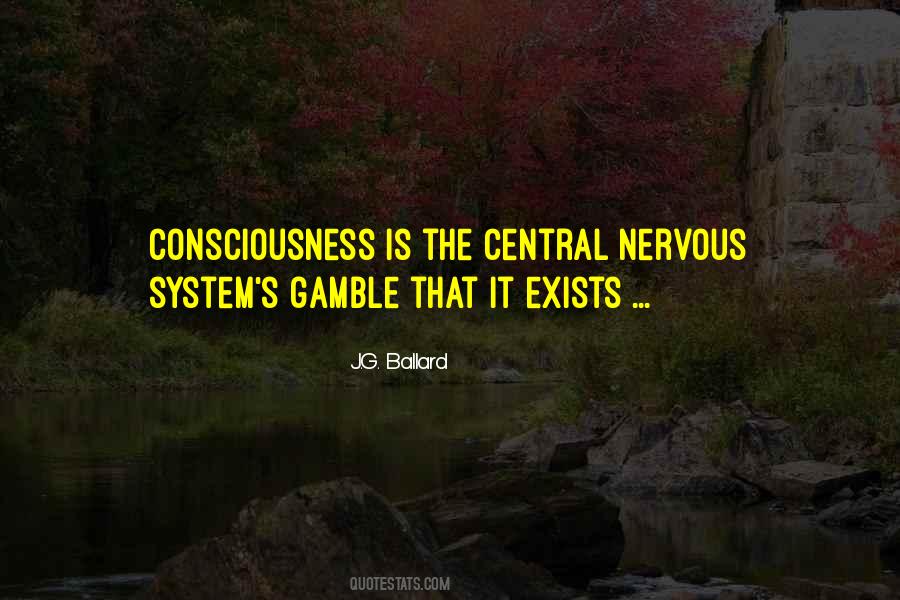 Quotes About Central Nervous System #1044137