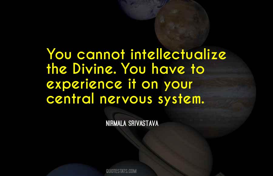 Quotes About Central Nervous System #289055