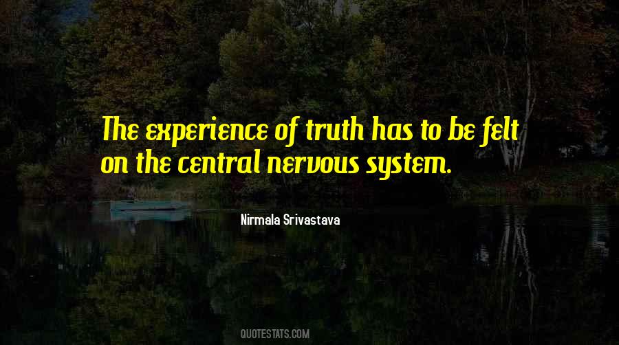 Quotes About Central Nervous System #774985