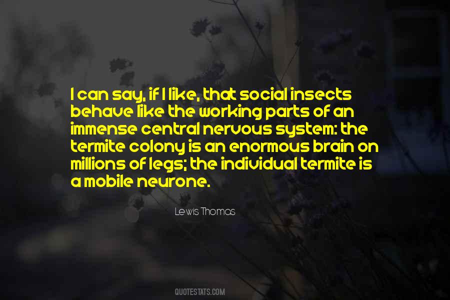 Quotes About Central Nervous System #945655
