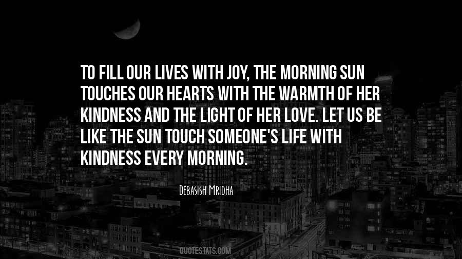 Quotes About Warmth And Kindness #534532
