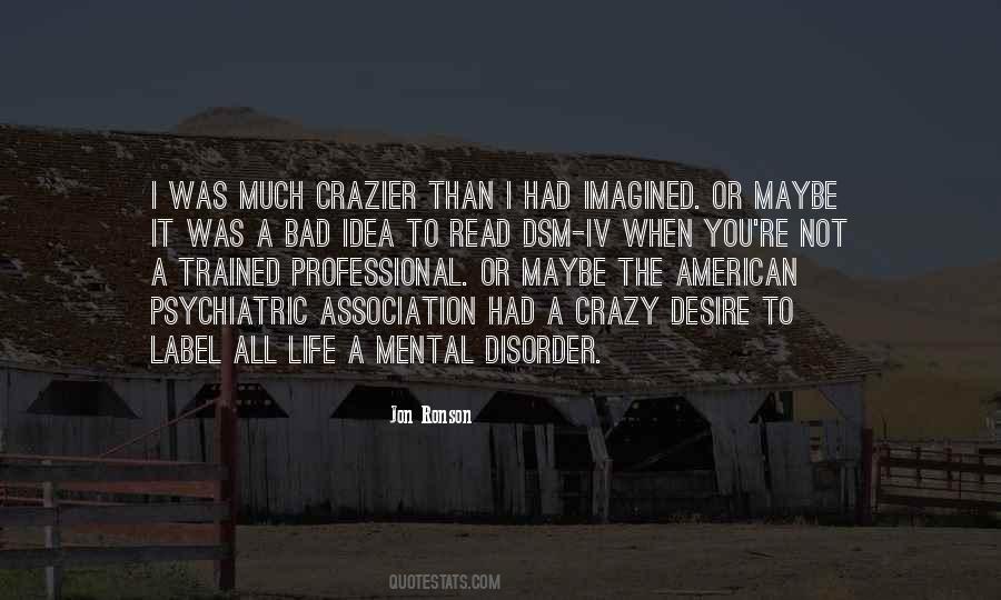 Quotes About Mental Disorders #1379179