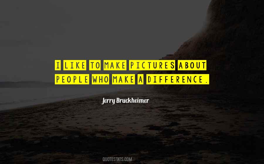 Quotes About Make Difference #60265