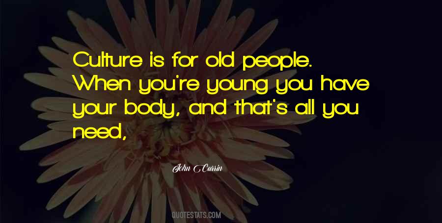 Old Culture Quotes #562874