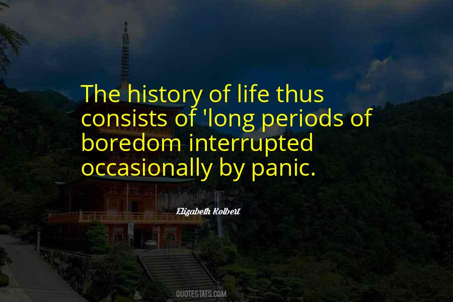 History Of Life Quotes #1232520