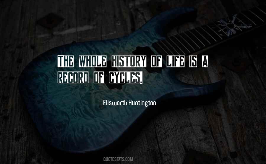 History Of Life Quotes #619321