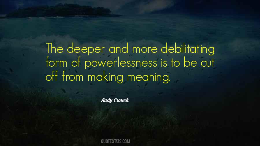Quotes About Deeper Meaning #1241562