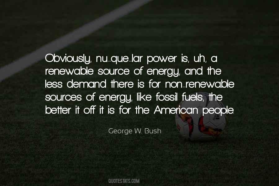 Quotes About Sources Of Energy #1775142