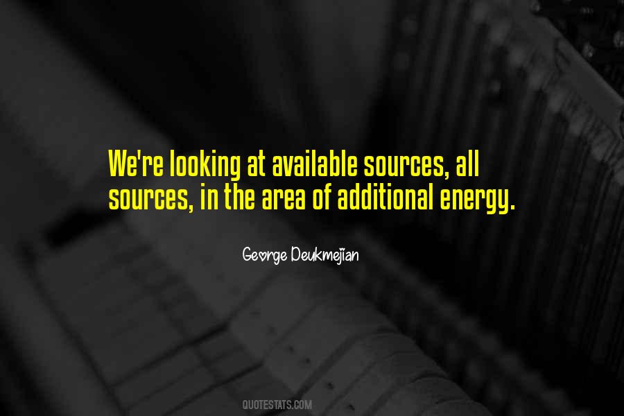Quotes About Sources Of Energy #379569