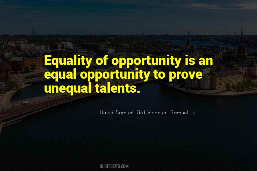 Quotes About Equal Opportunity #1212246