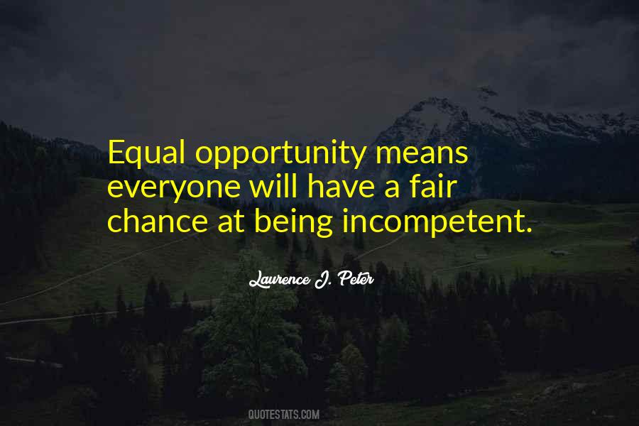 Quotes About Equal Opportunity #1354630