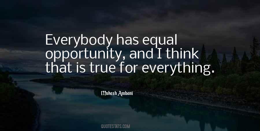 Quotes About Equal Opportunity #249663