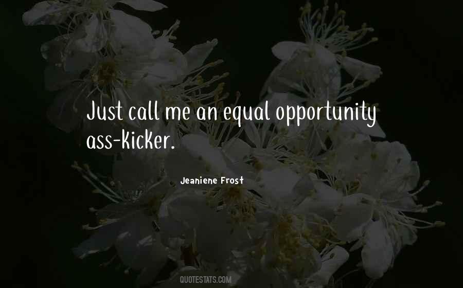 Quotes About Equal Opportunity #701701