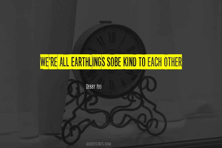 Quotes About Earthlings #1122743