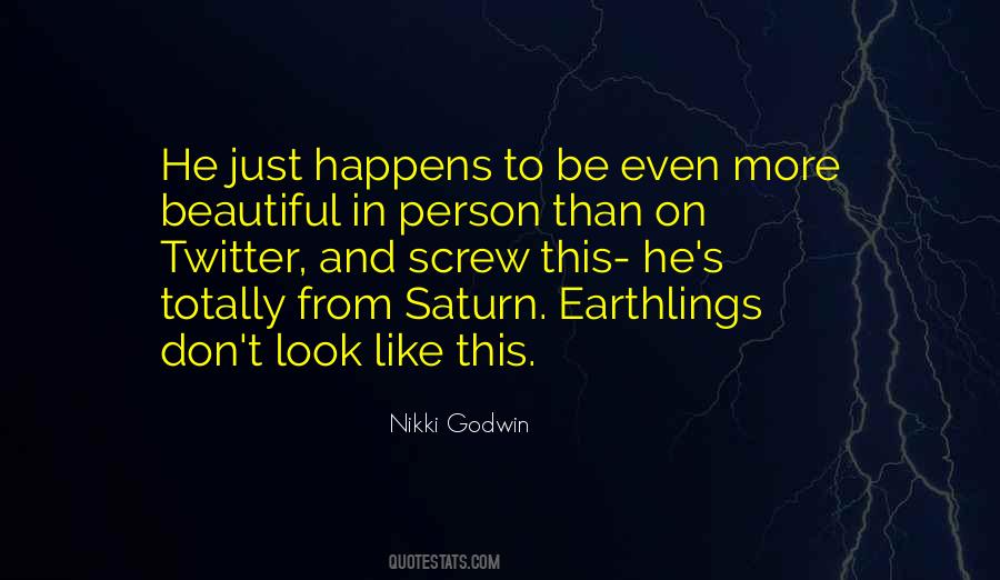 Quotes About Earthlings #1229243